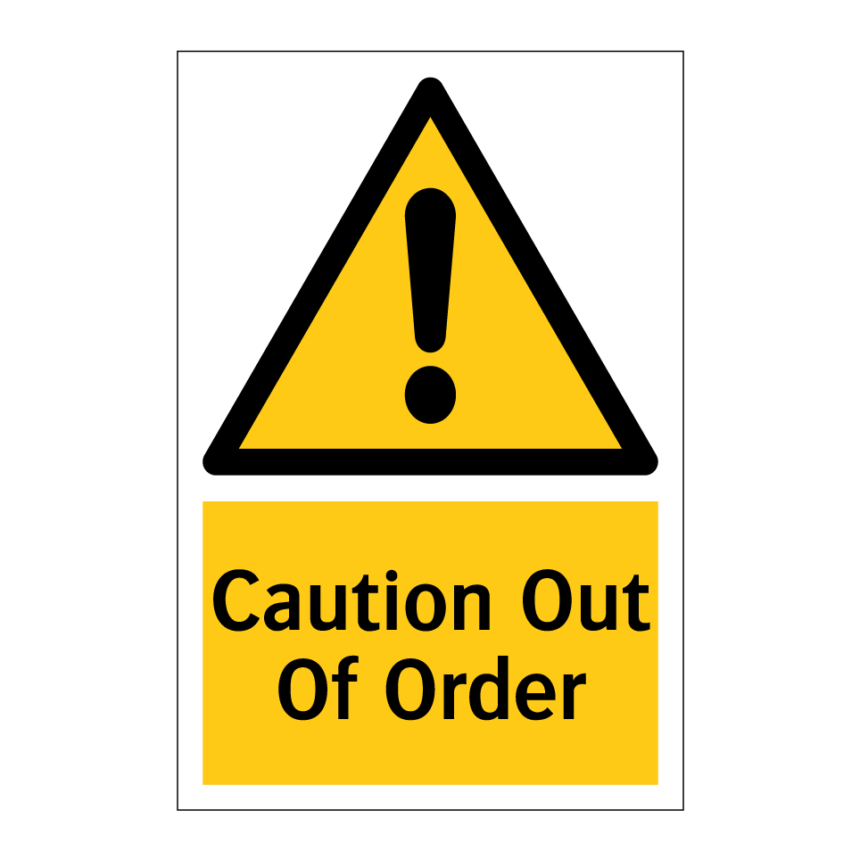 Caution Out Of Order