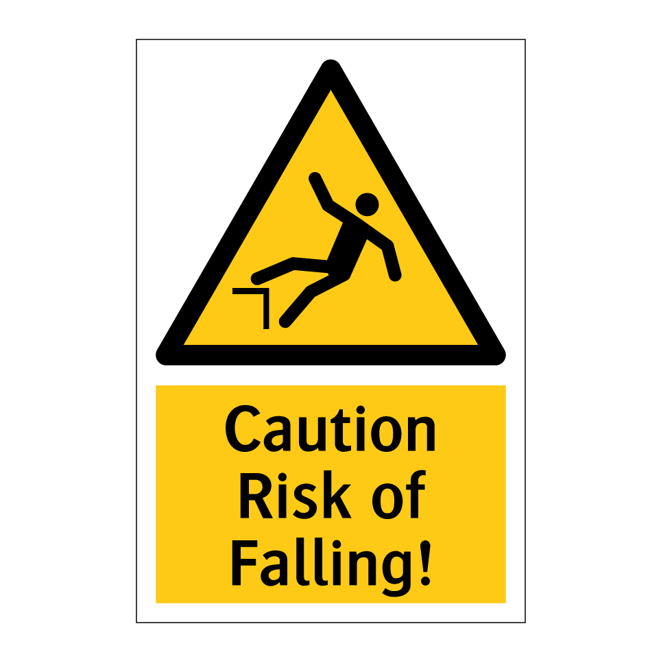 Caution Risk of Falling!