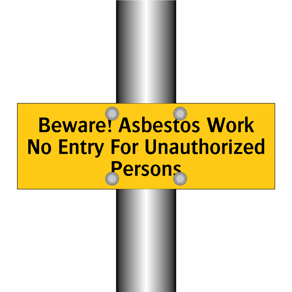 Beware! Asbestos Work No Entry For Unauthorized Persons