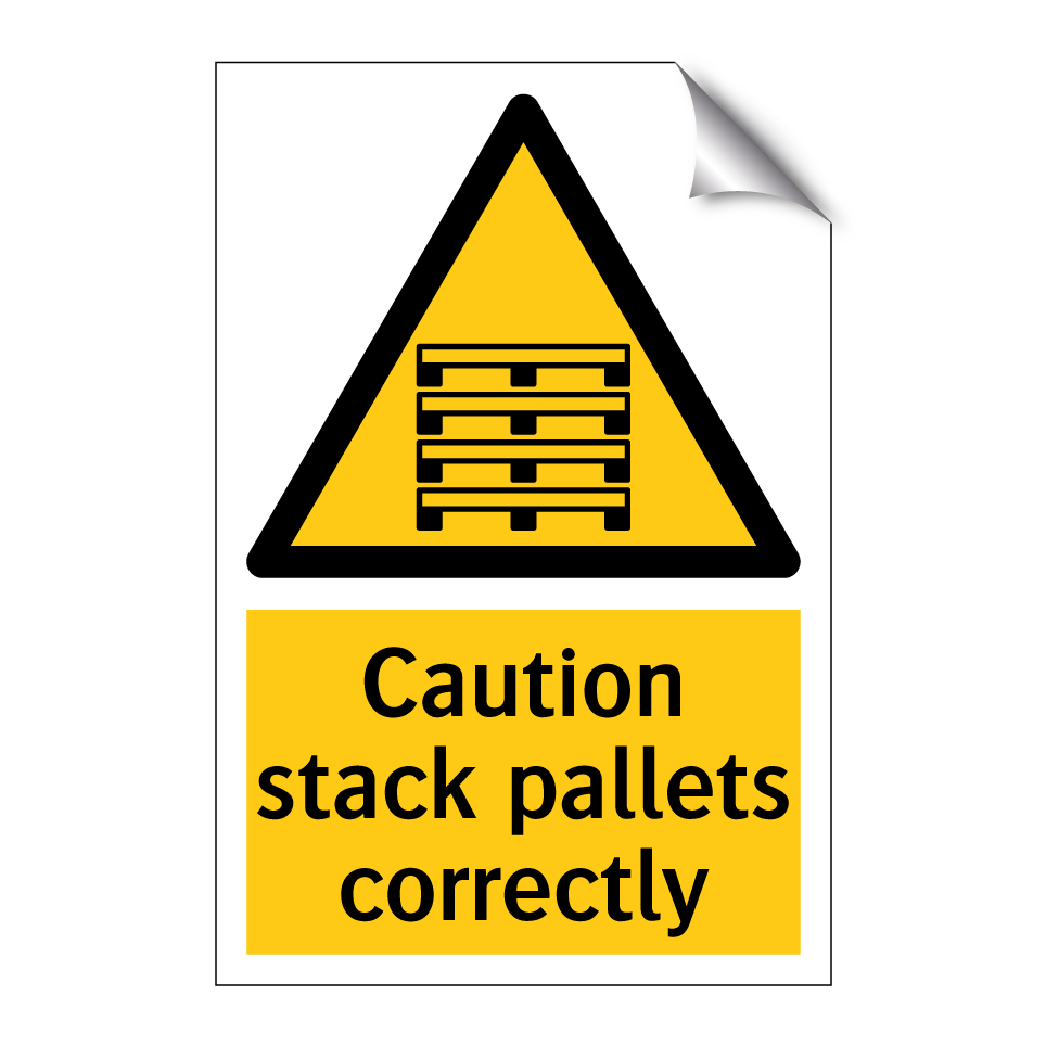 Caution stack pallets correctly