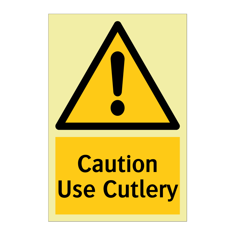 Caution Use Cutlery