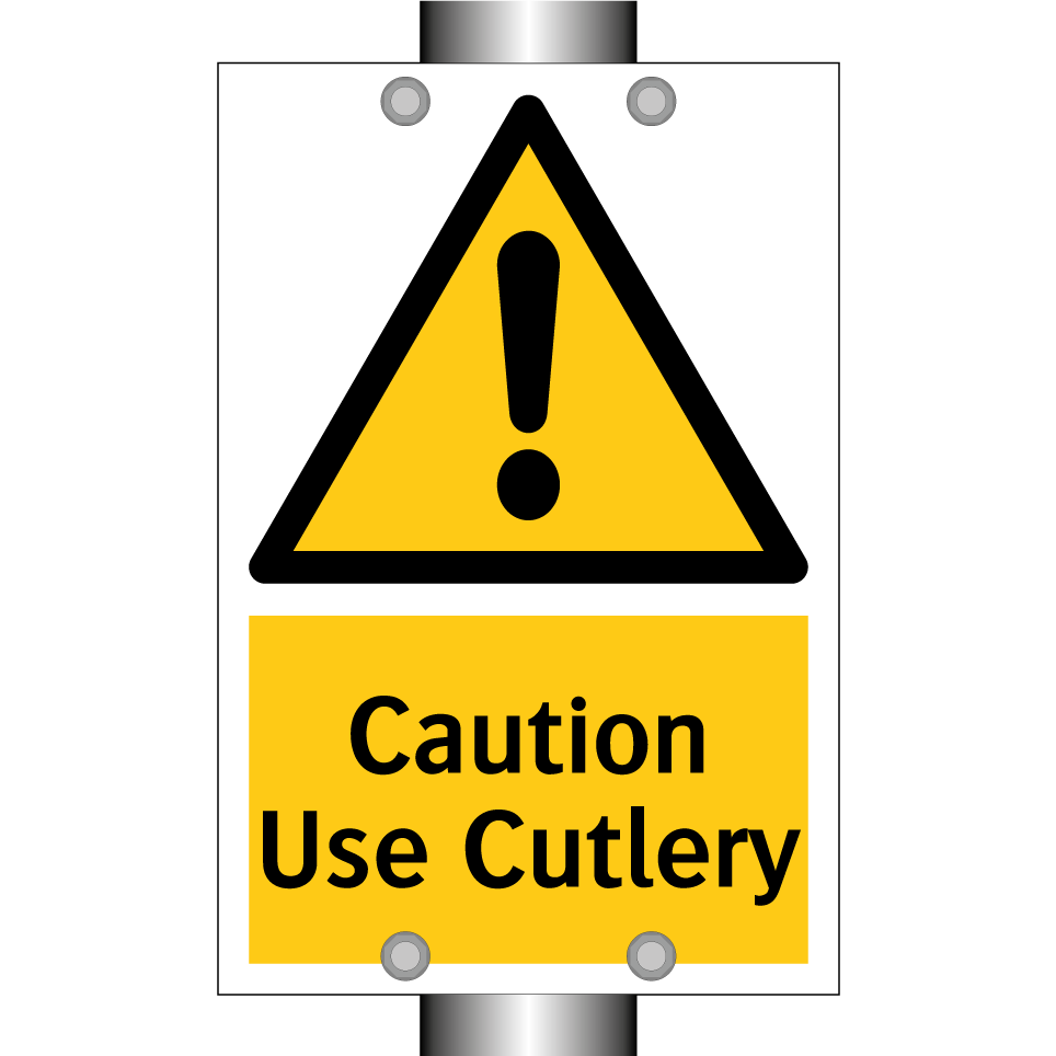 Caution Use Cutlery