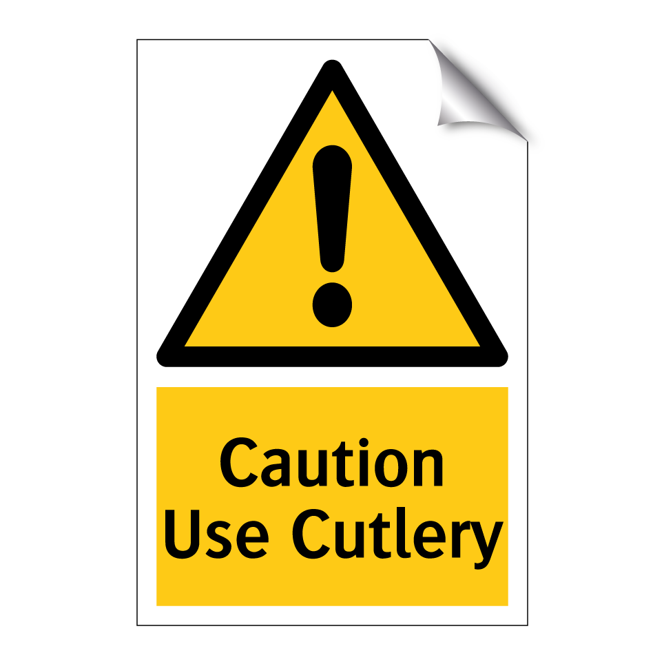 Caution Use Cutlery