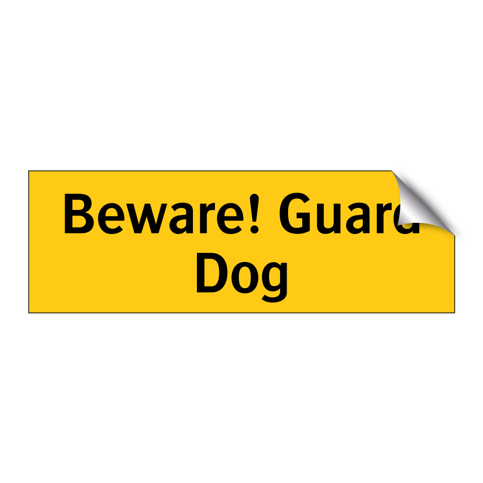 Beware! Guard Dog
