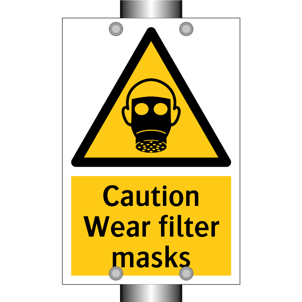 Caution Wear filter masks
