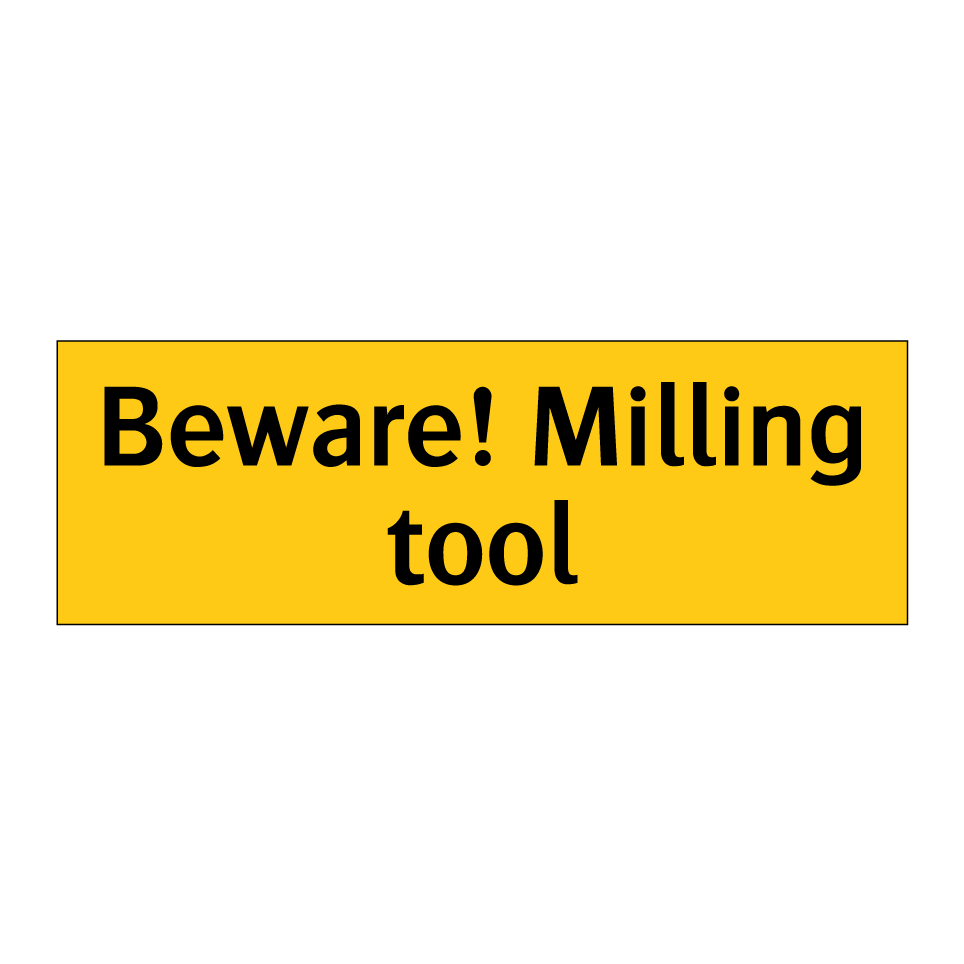 Beware! Milling tool