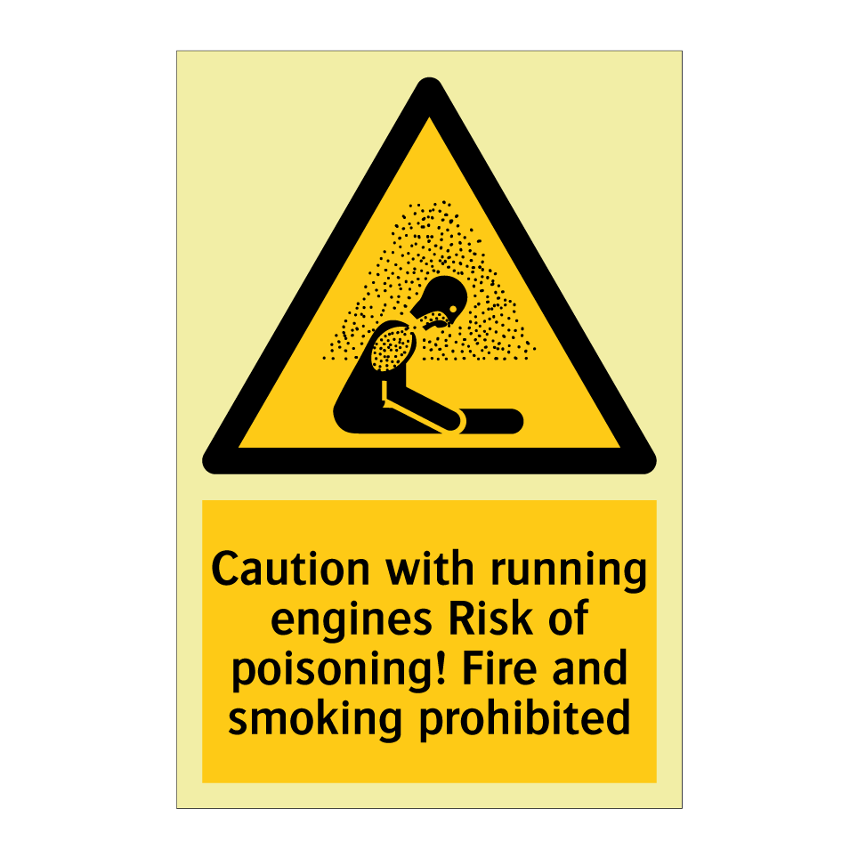 Caution with running engines Risk of poisoning! Fire and smoking prohibited