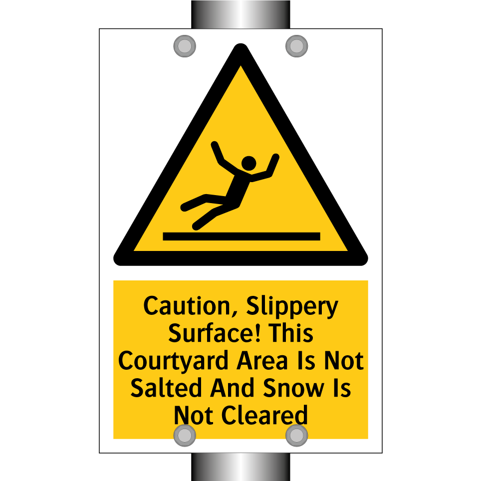 Caution, Slippery Surface! This Courtyard Area Is Not Salted And Snow Is Not Cleared