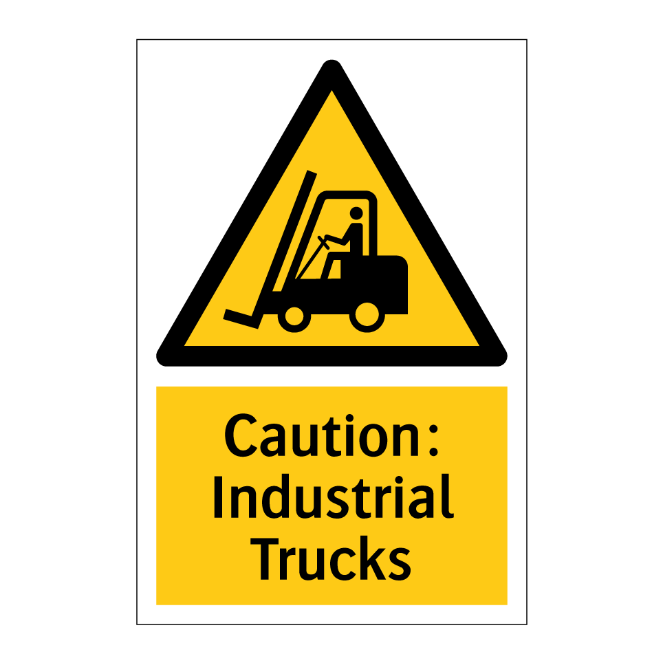 Caution: Industrial Trucks