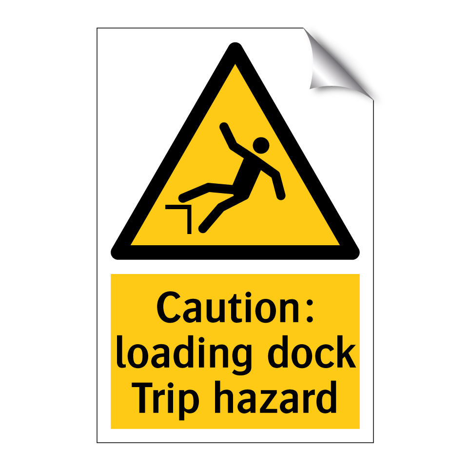Caution: loading dock Trip hazard
