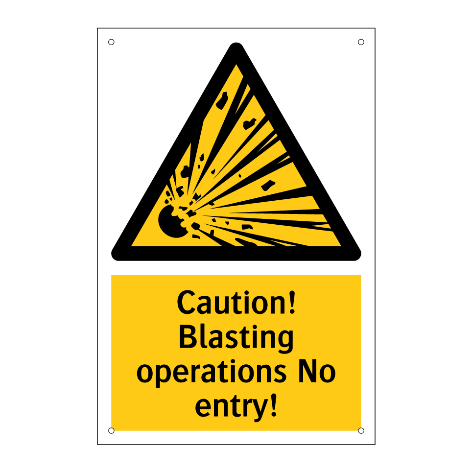 Caution! Blasting operations No entry!