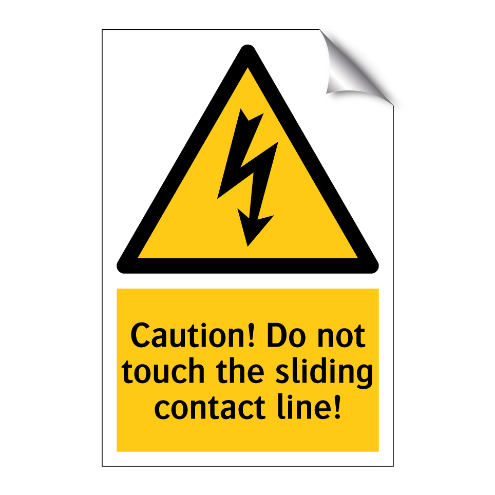 Caution! Do not touch the sliding contact line!