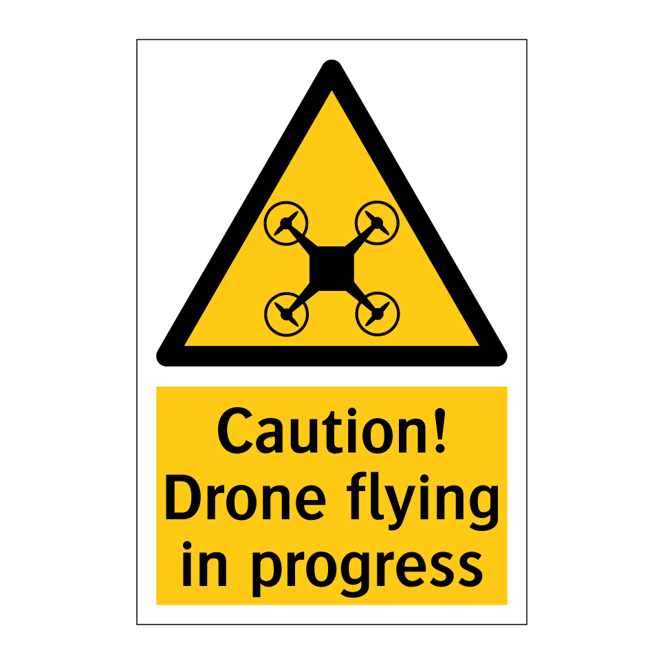 Caution! Drone flying in progress