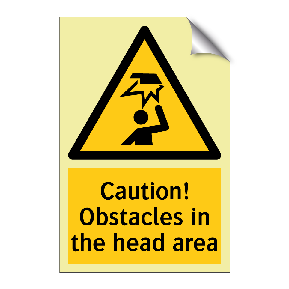 Caution! Obstacles in the head area