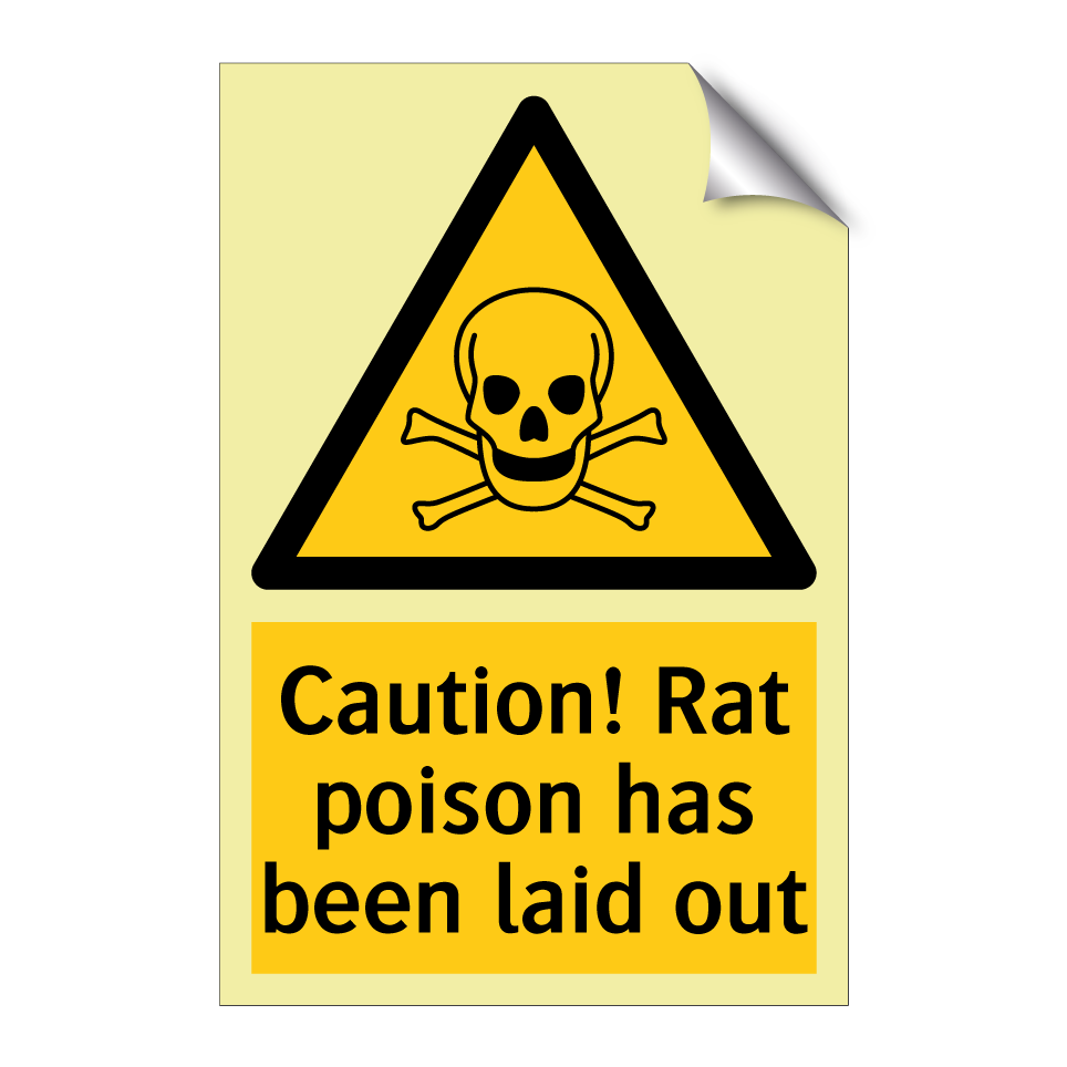 Caution! Rat poison has been laid out