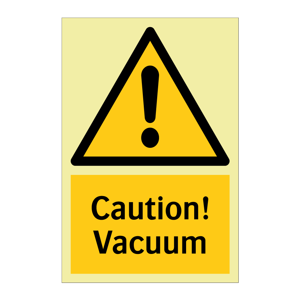 Caution! Vacuum