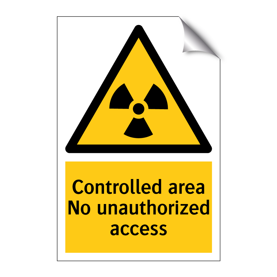 Controlled area No unauthorized access