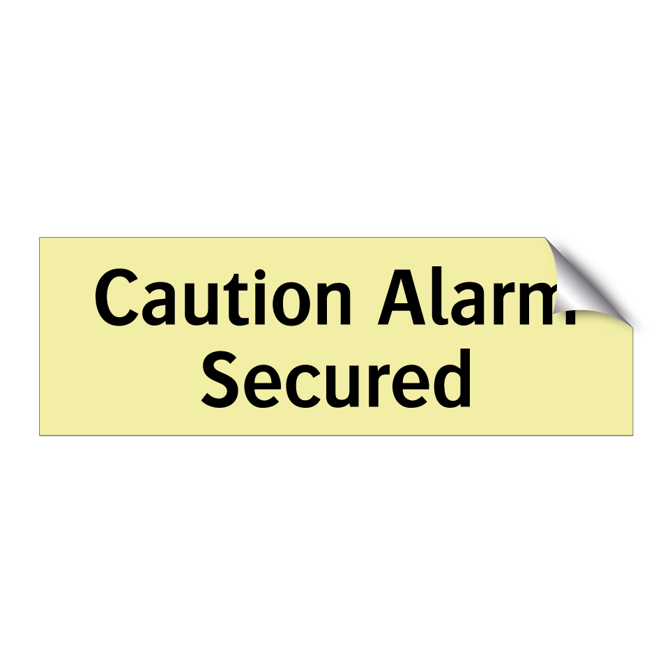 Caution Alarm Secured