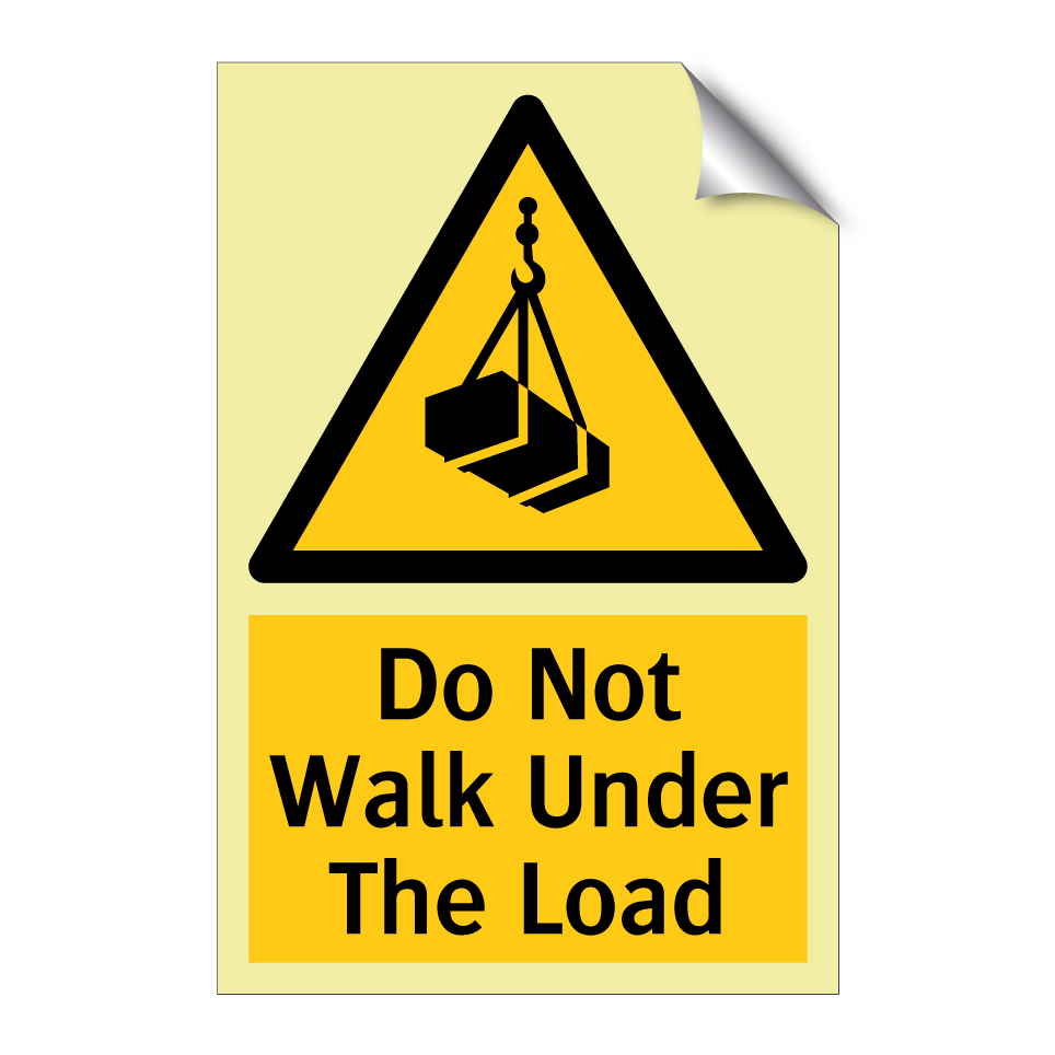 Do Not Walk Under The Load