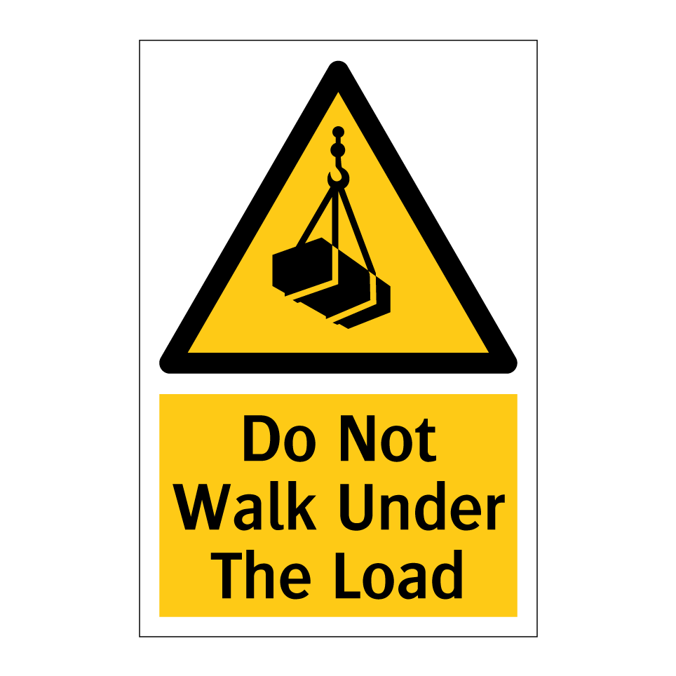 Do Not Walk Under The Load