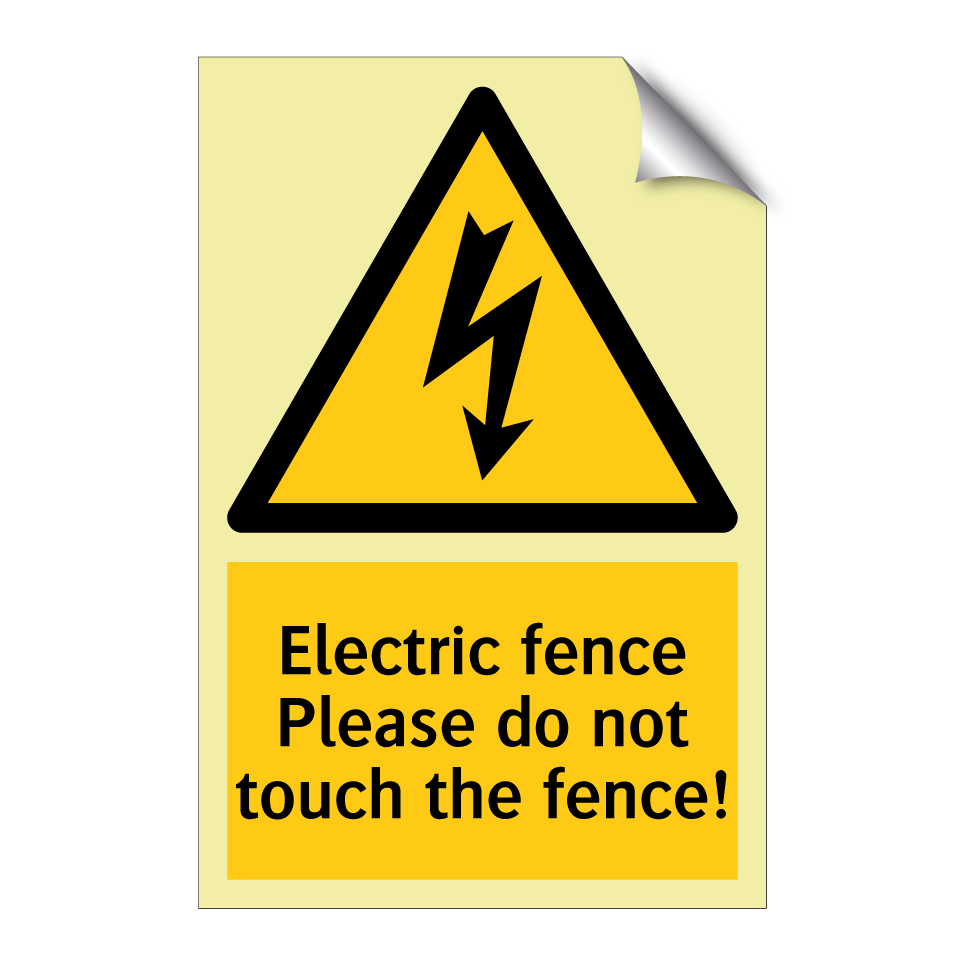 Electric fence Please do not touch the fence!