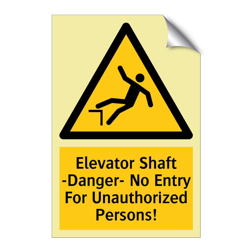 Elevator Shaft -Danger- No Entry For Unauthorized Persons!