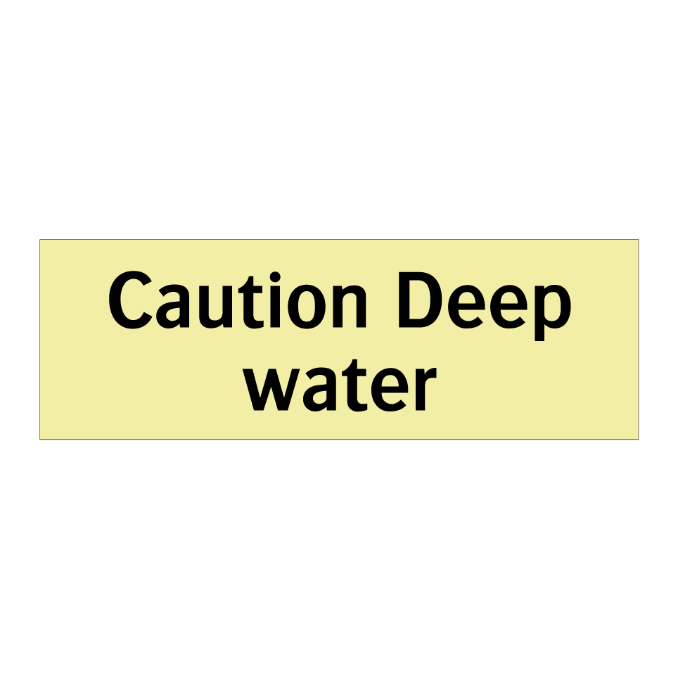 Caution Deep water