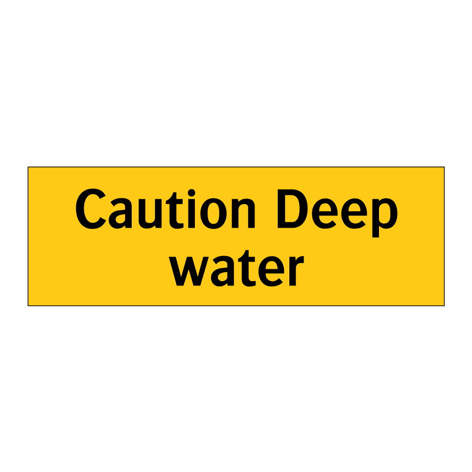 Caution Deep water