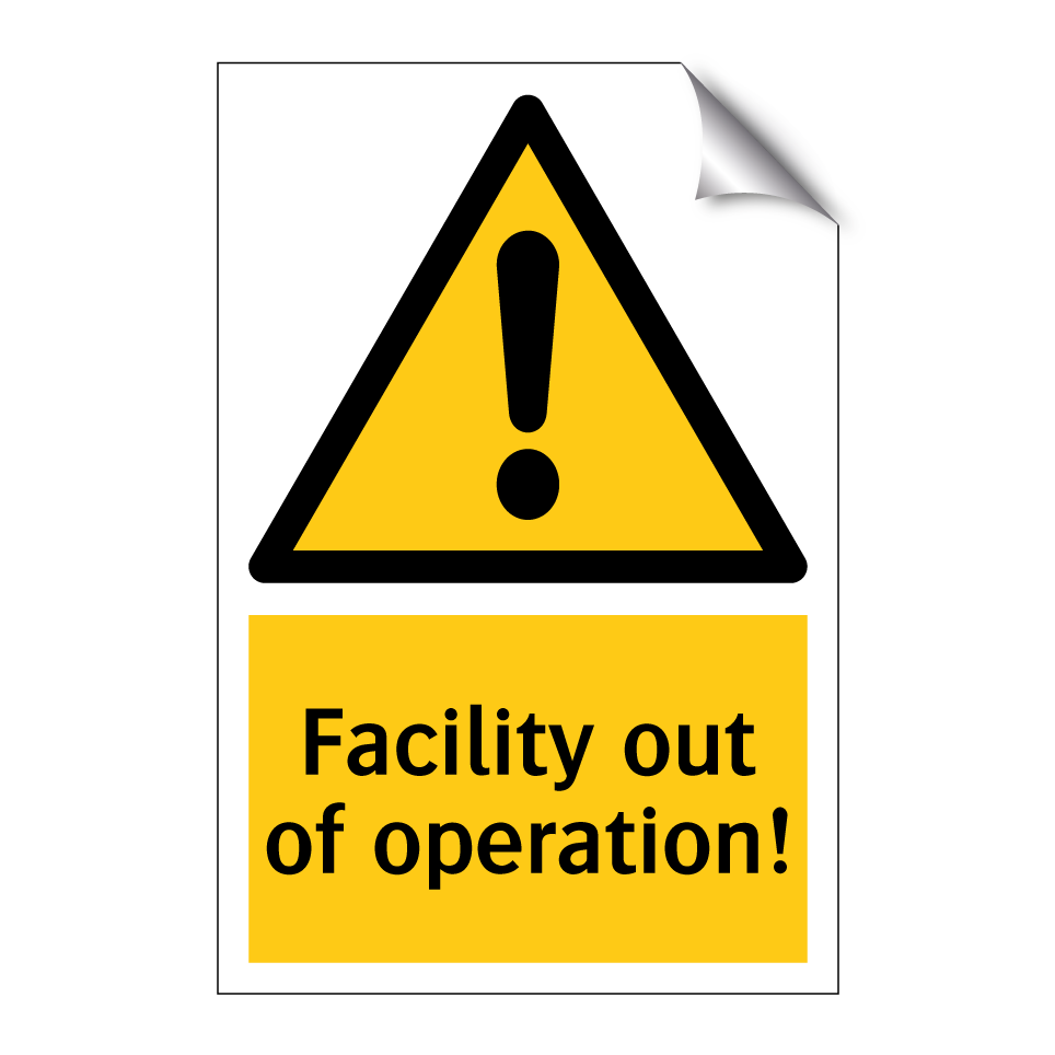 Facility out of operation!