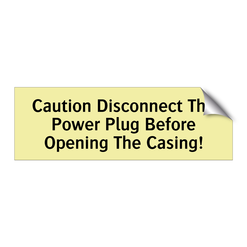 Caution Disconnect The Power Plug Before Opening The Casing!