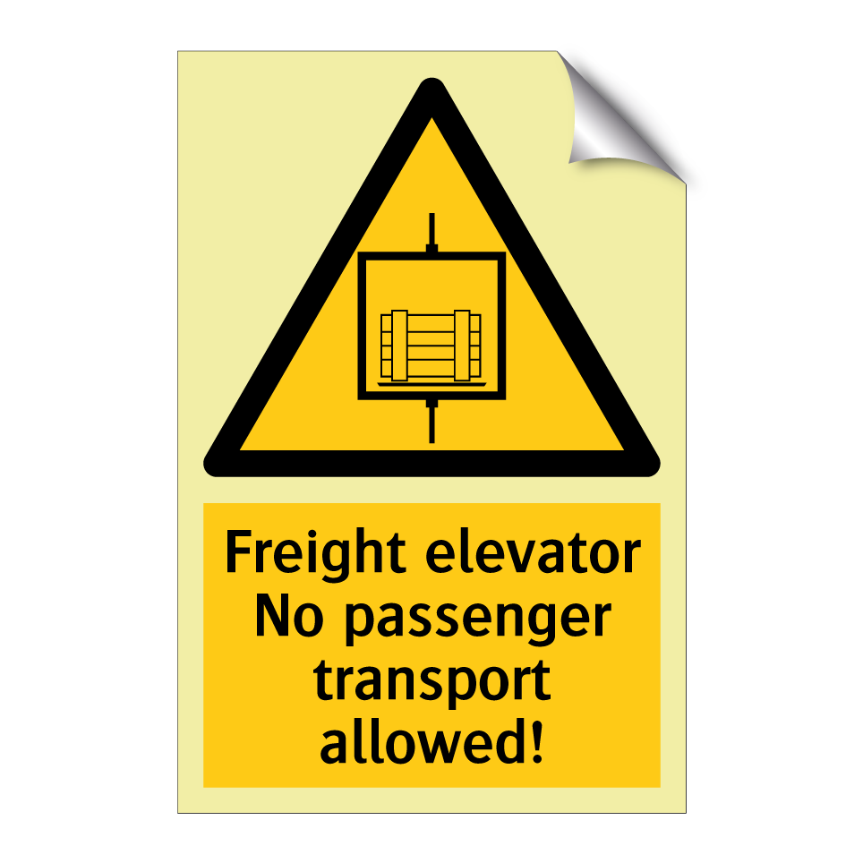 Freight elevator No passenger transport allowed!