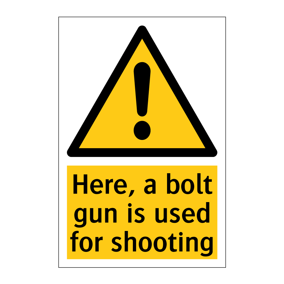 Here, a bolt gun is used for shooting