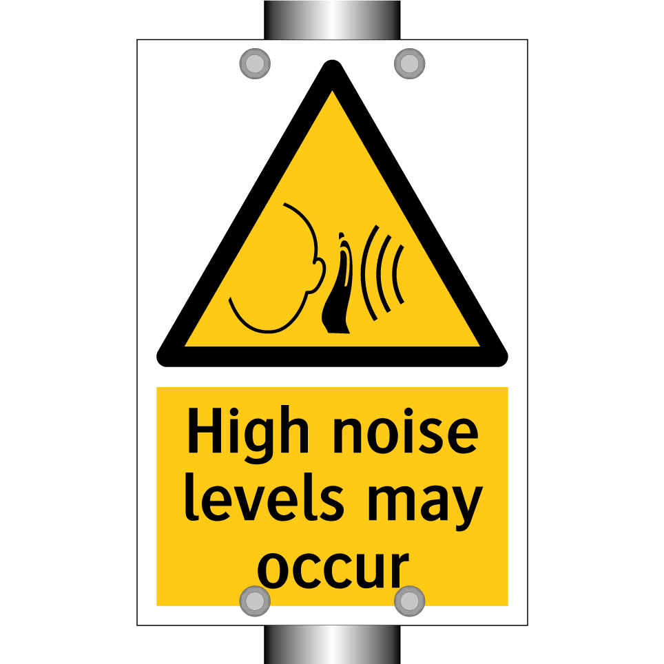 High noise levels may occur