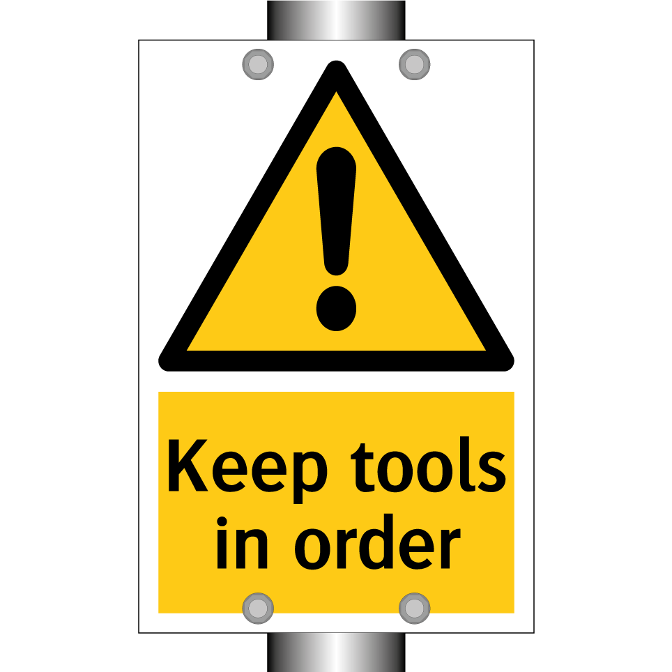 Keep tools in order