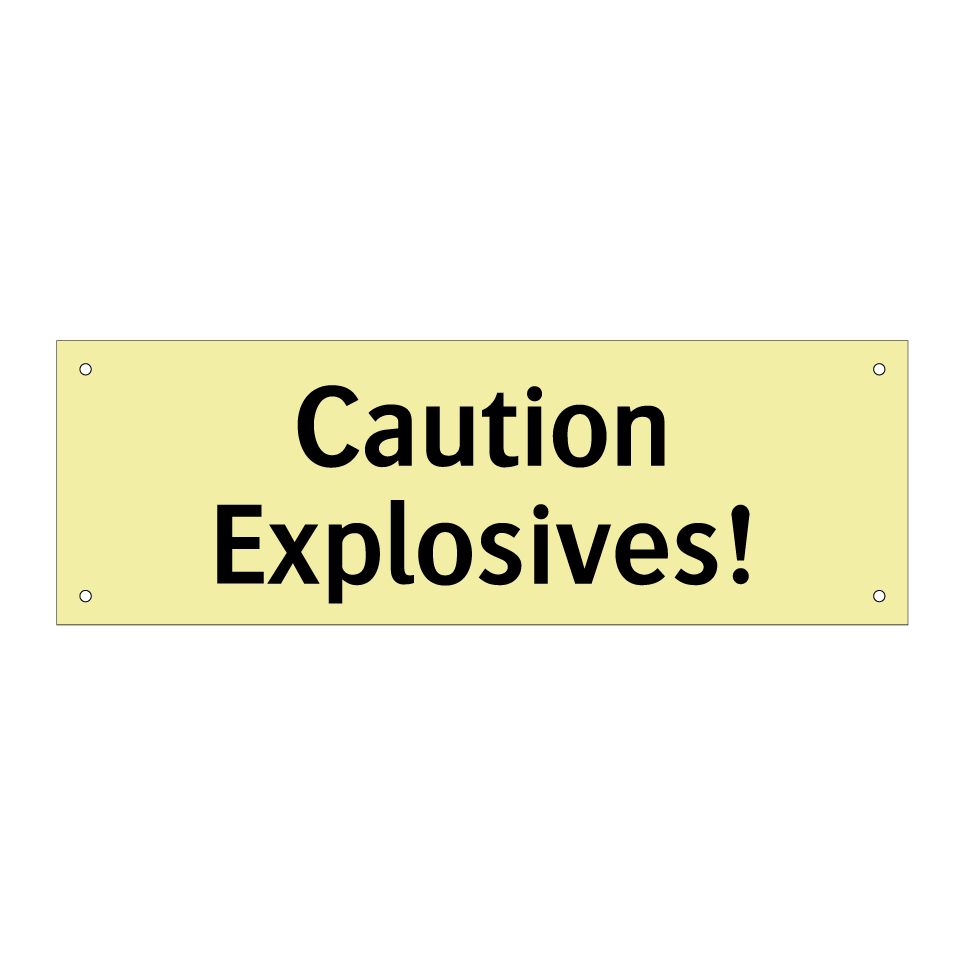 Caution Explosives!