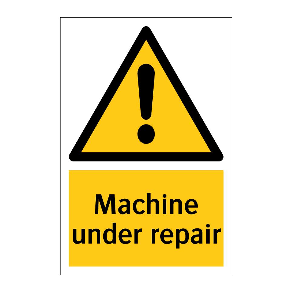 Machine under repair