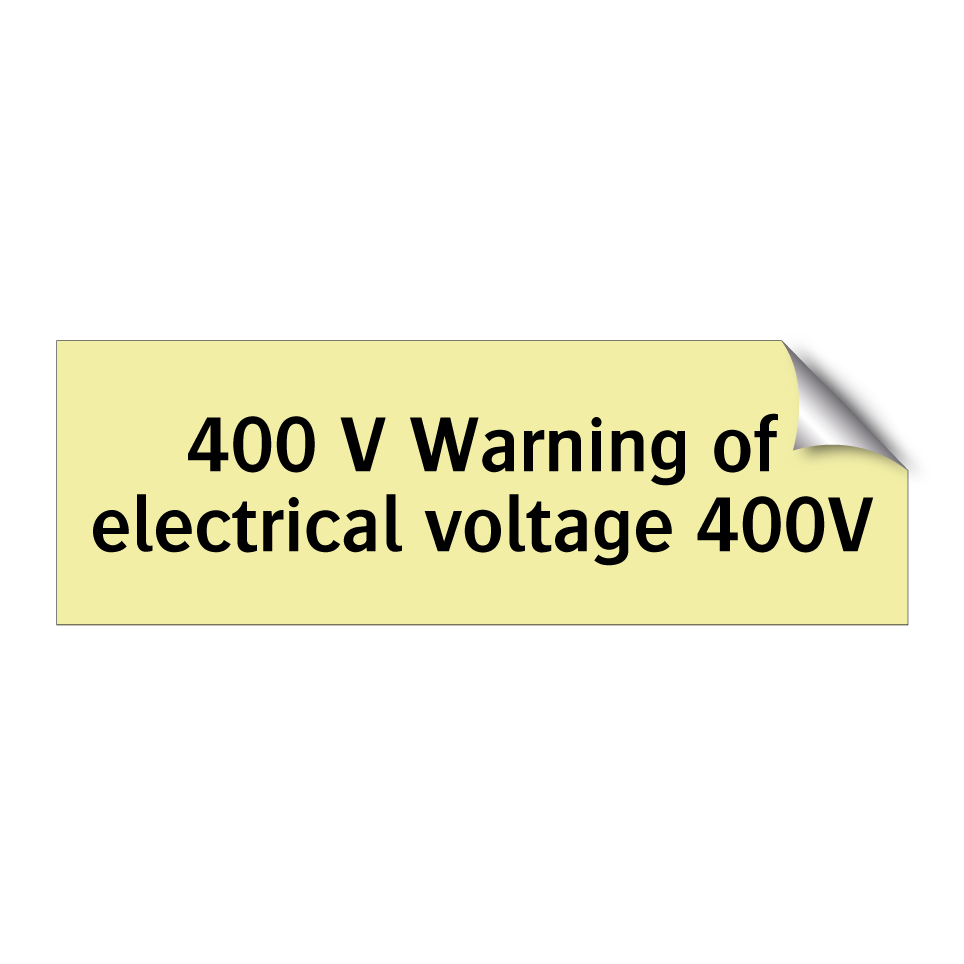 400 V Warning of electrical voltage 400V