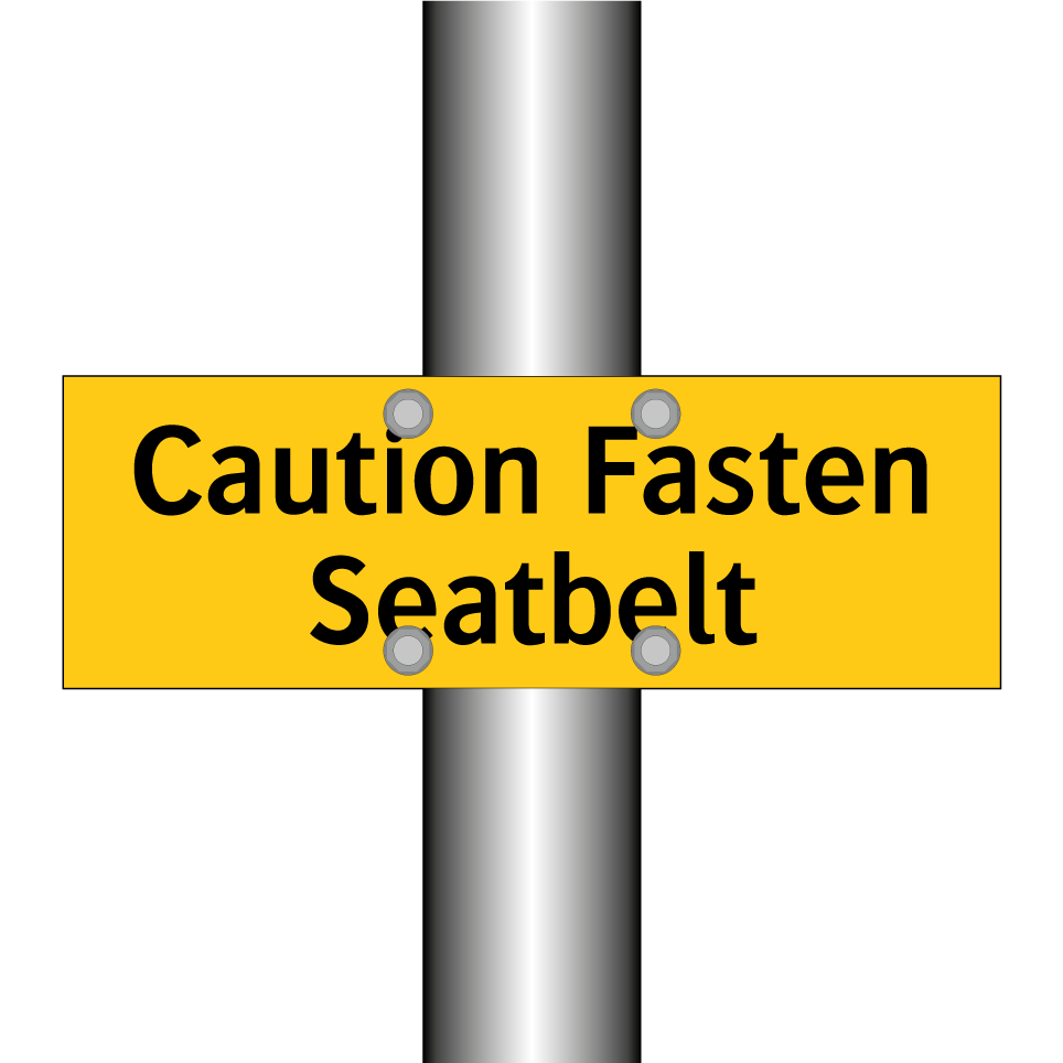 Caution Fasten Seatbelt