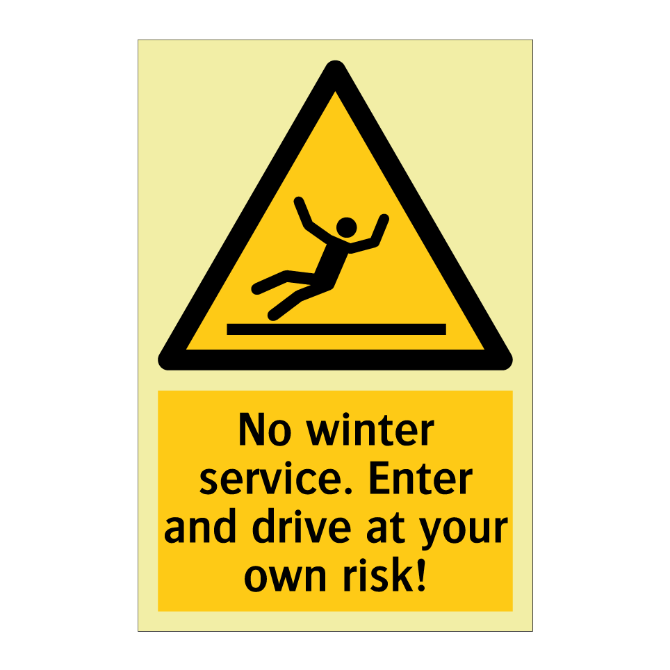 No winter service. Enter and drive at your own risk!