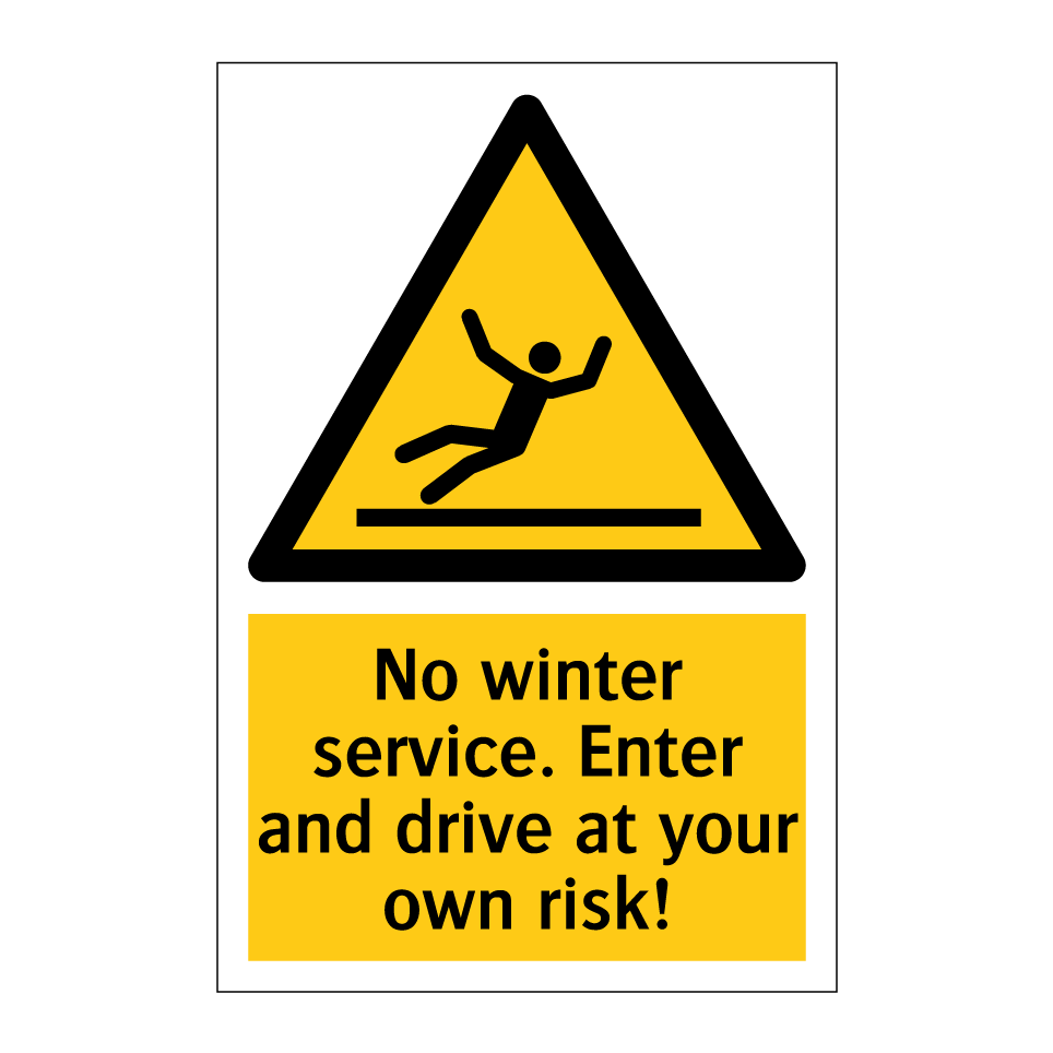 No winter service. Enter and drive at your own risk!
