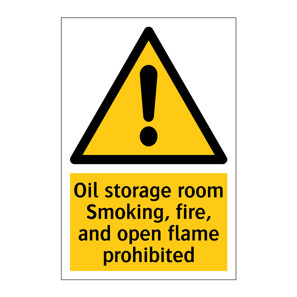 Oil storage room Smoking, fire, and open flame prohibited