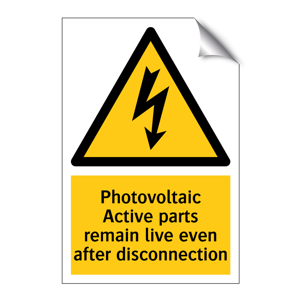 Photovoltaic Active parts remain live even after disconnection