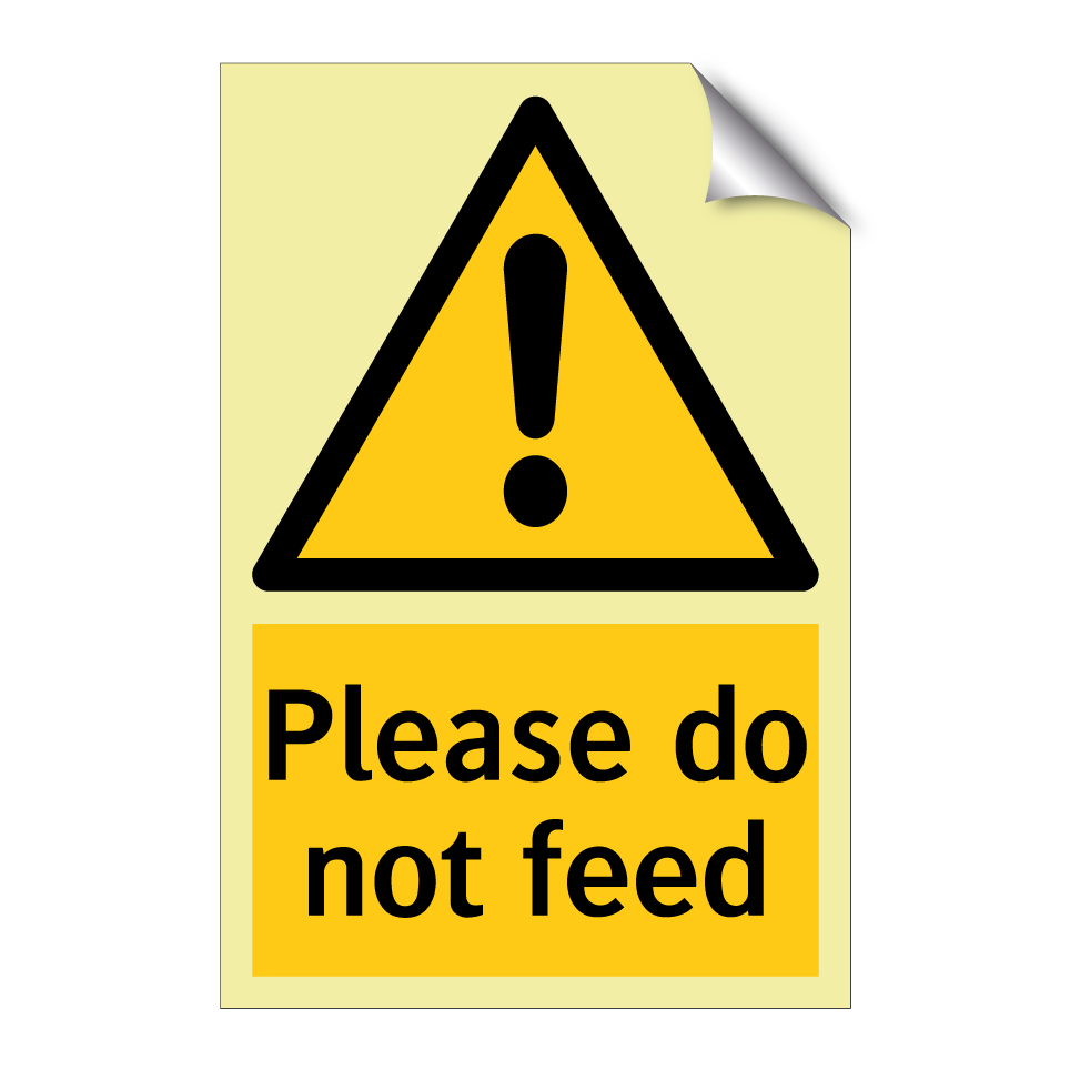 Please do not feed