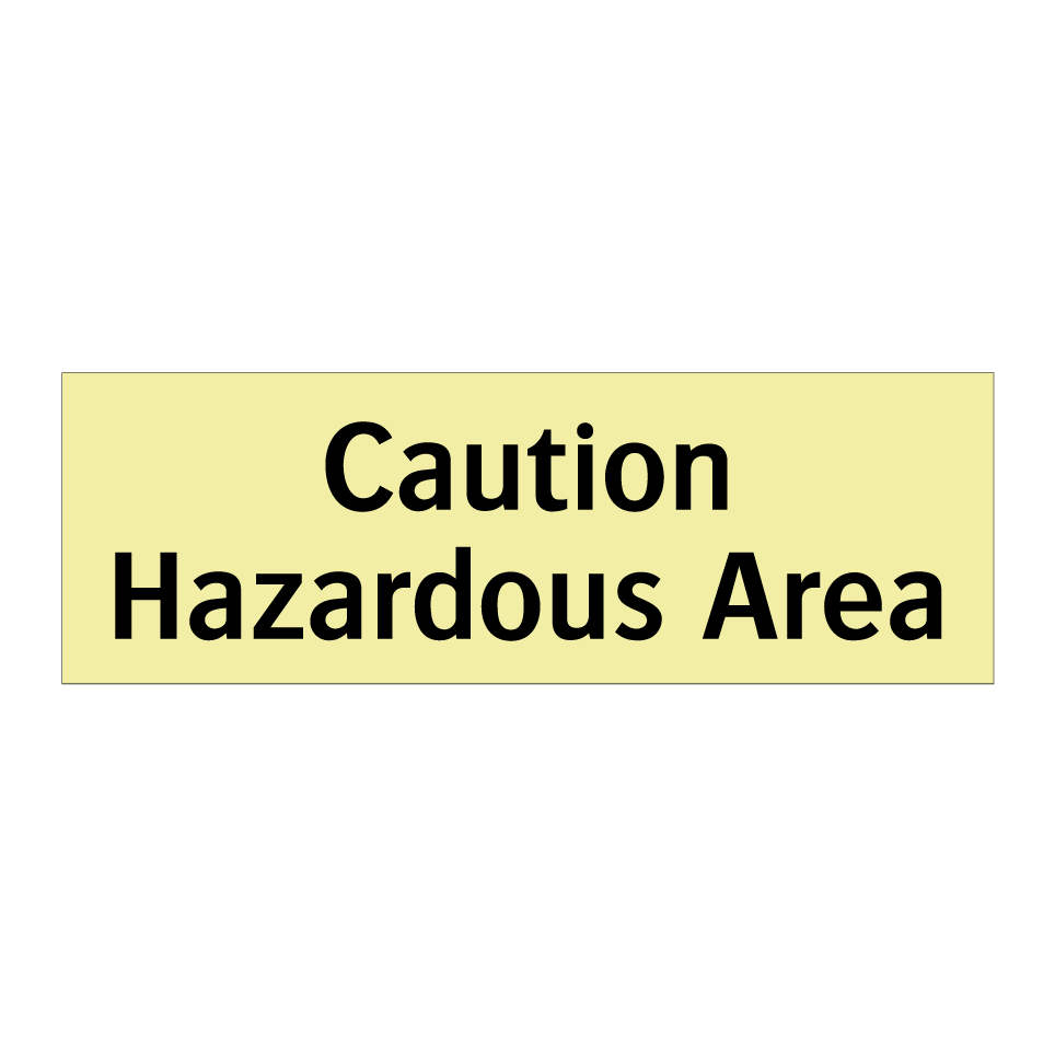 Caution Hazardous Area