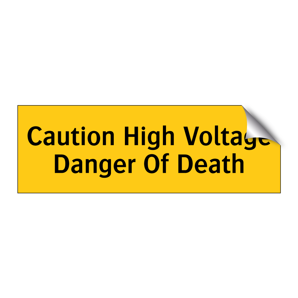 Caution High Voltage Danger Of Death
