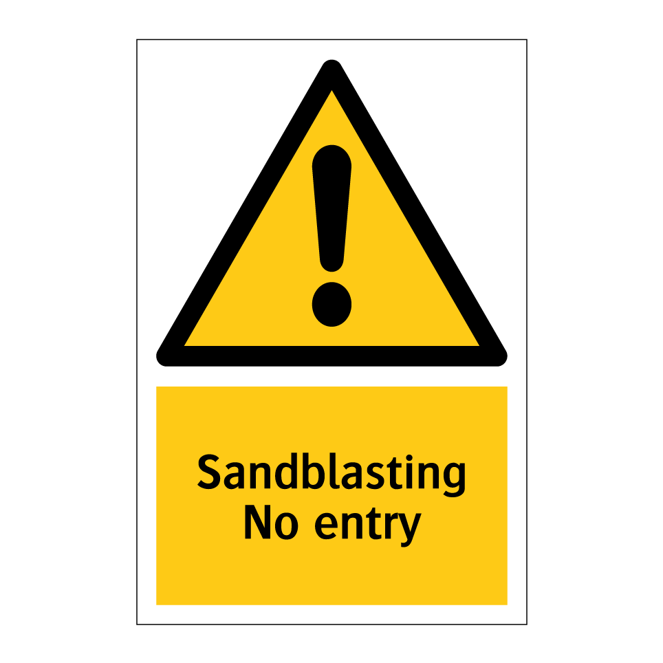 Sandblasting No entry