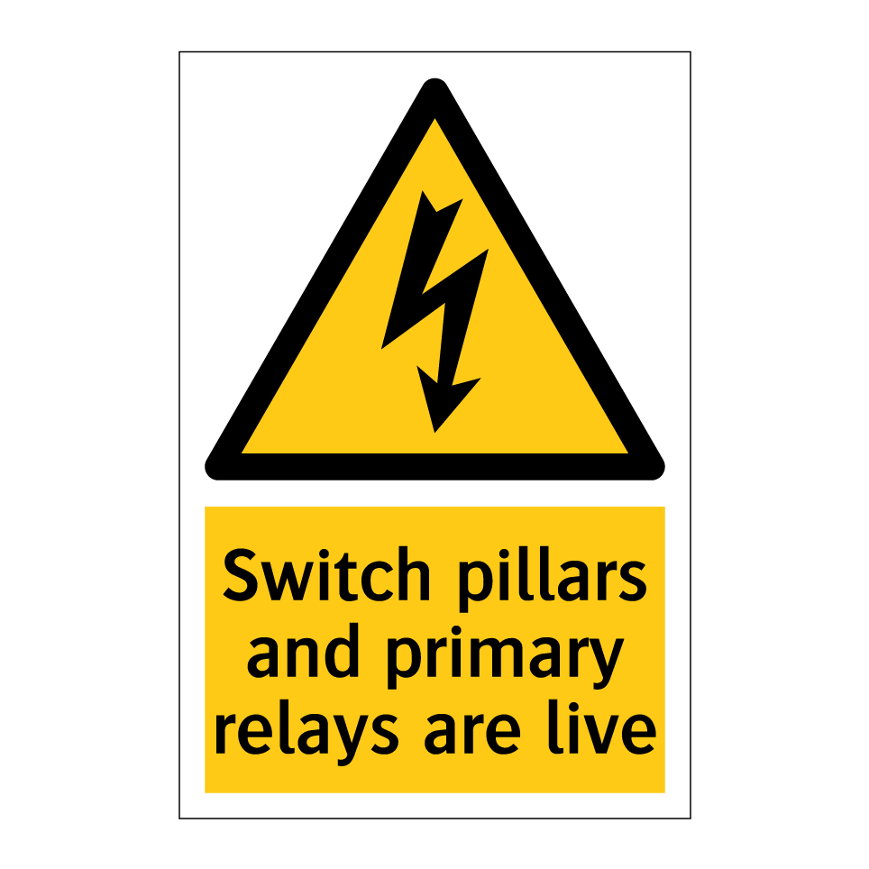 Switch pillars and primary relays are live