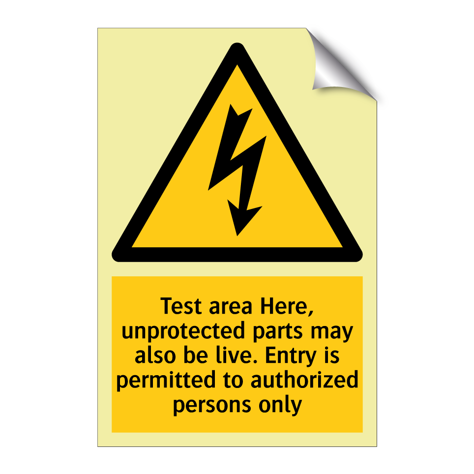 Test area Here, unprotected parts may also be live. Entry is permitted to authorized persons only