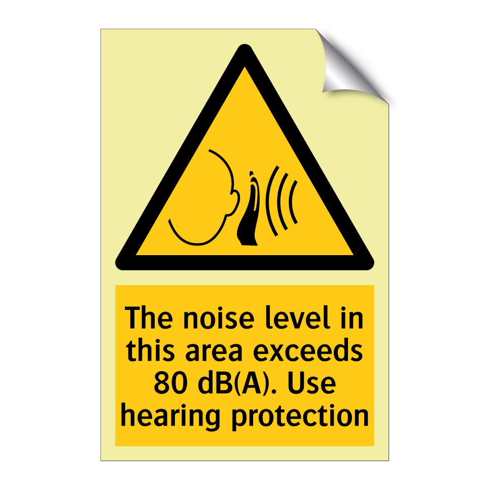 The noise level in this area exceeds 80 dB(A). Use hearing protection