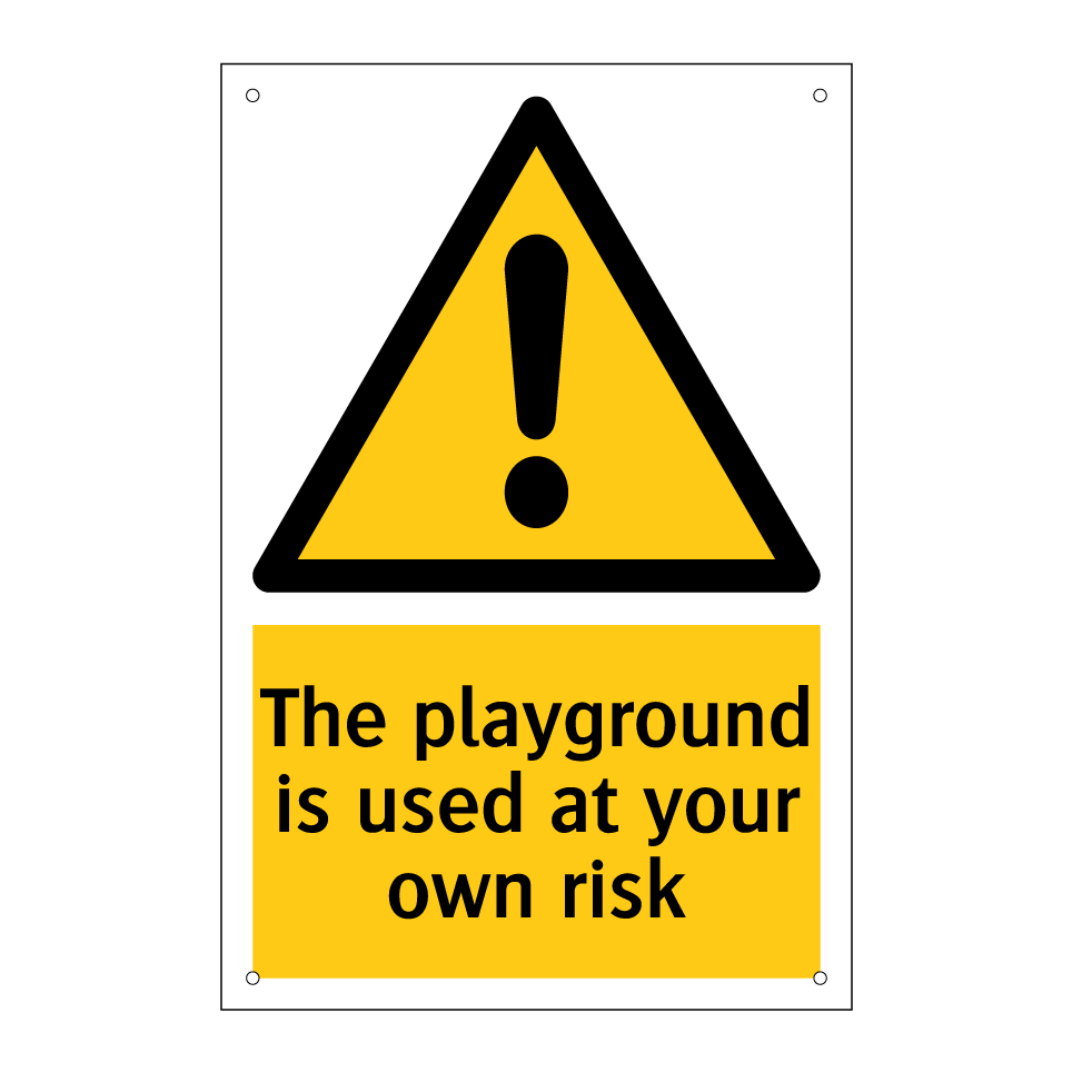 The playground is used at your own risk